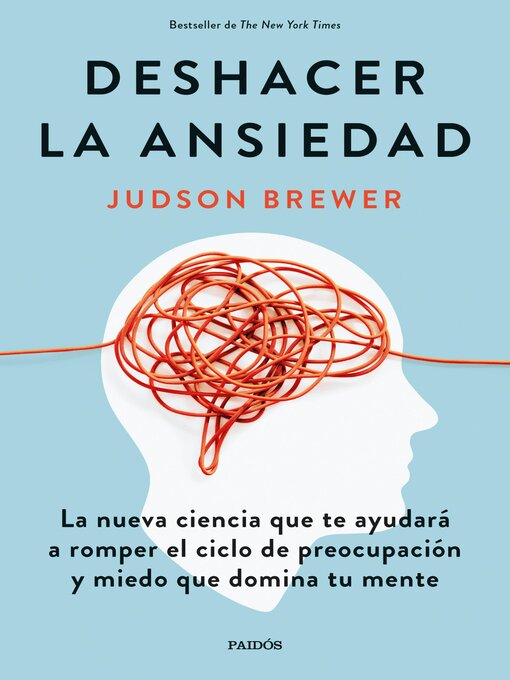 Title details for Deshacer la ansiedad by Judson Brewer - Available